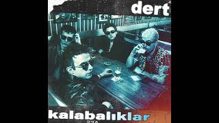 KalabalıklarDert Official Audio [upl. by Lleroj]