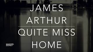 James Arthur  Quite Miss Home LyricsTraduçãoLegendado HD [upl. by Ecnadnac]