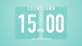 15 minutes Countdown Timer Flip clock♫  Jazz☕️  Bells🔔 [upl. by Hansel]