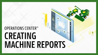 Creating Machine Reports  John Deere Operations Center™ [upl. by Iams]