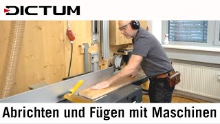 Abrichten und Fügen an der Abrichthobelmaschine  Tutorial mit Peter Lanz [upl. by Atenek741]