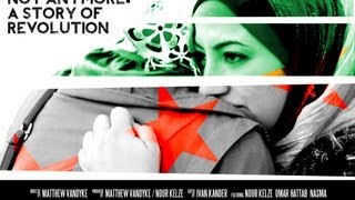 Syria film  Not Anymore A Story of Revolution  Directed by Matthew VanDyke [upl. by Johnna155]