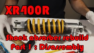 🔧 XR400  Rear shock absorber rebuild part 1  disassembly [upl. by Guidotti210]