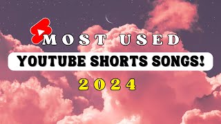 MOST POPULAR YOUTUBE SHORTS SONGS 2024 [upl. by Ednyl]