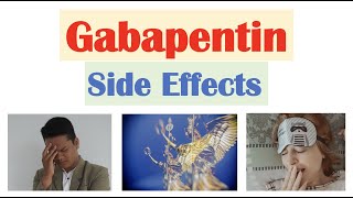 Gabapentin Side Effects amp Why They Occur [upl. by Wolcott]