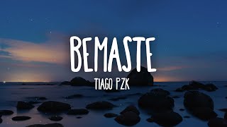 Tiago PZK  Bemaste LetraLyrics [upl. by Evoy]