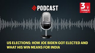 US Elections How Joe Biden got elected and what his win means for India [upl. by Eldin]