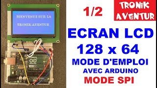 TRONIK AVENTUR 362 ECRAN LCD 128x64 GRAPHIQUE BUS SPI avec ARDUINO [upl. by Blaseio]