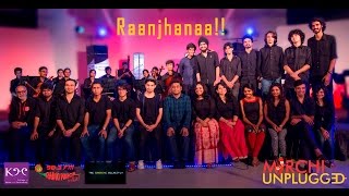 Raanjhanaa  ARRahman  Mirchi Unplugged Season 1 [upl. by Aritak832]