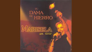 Tu Dama de Hierro Live [upl. by Jessabell313]