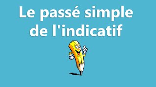 Le passé simple de lindicatif  La conjugaison [upl. by Ardnayek]