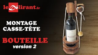 Montage du cassetête quot BOUTEILLE V2quot  ledelirantfr [upl. by Oballa874]