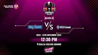 JFSC CSS SEASON 3 MATCH 36  YES BANK VS SBM BANK [upl. by Sitnik]