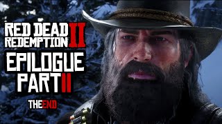 Red Dead Redemption 2  Walkthrough  Epilogue Part 2  Beechers Hope  The End [upl. by Almeta503]