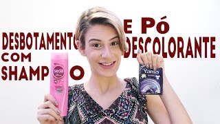 DESBOTANDO o cabelo com SHAMPOO e PÓ DESCOLORANTE  Dica da Branca [upl. by Almire]