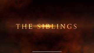 The Siblings Trailer [upl. by Suiratnauq]