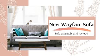 New Sofa Assembly  Wayfair Sofa [upl. by Meadows]