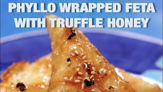 Truffle Honey Phyllo Wrapped Feta [upl. by Aizatsana]