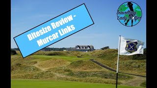 Bitesize Review  Murcar Links [upl. by Griffis120]