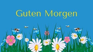 quotGUTEN MORGENquot Morgenkreis [upl. by Greeson]