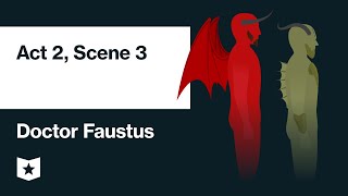 Doctor Faustus by Christopher Marlowe  Act 2 Scene 3 [upl. by Emiolhs]