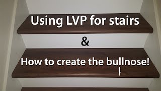 LifeProof LVP Flooring How to use on stairs and create a matching Bullnose [upl. by Araed]