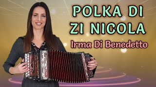 POLKA DI ZI NICOLA  IRMA DI BENEDETTO  Organetto Abruzzese Accordion di Gabriele Di Pietro [upl. by Ennairrek]