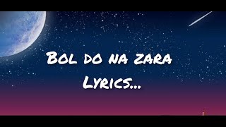 Bol Do Na Zara Lyrics  Azhar  Emraan HashmiNargis Fakhri  Armaan Mallik  Amaal Mallik [upl. by Ailil]