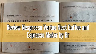 Review Nespresso Vertuo Next Coffee and Espresso Maker by Breville with Aeroccino Milk Frother Lig [upl. by Euqenimod681]