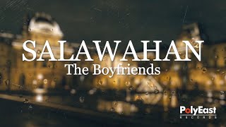 The Boyfriends  Salawahan Official Lyric Video [upl. by Akimahs301]