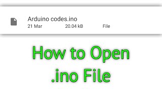 How to open ino file with Mobile [upl. by Eyar]