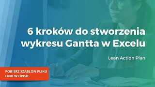 6 kroków do stworzenia Wykresu Gantta w Excelu [upl. by Nylavad930]