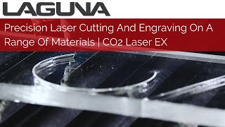 Precision Laser Cutting And Engraving On A Range Of Materials  CO2 Laser EX [upl. by Crissy]