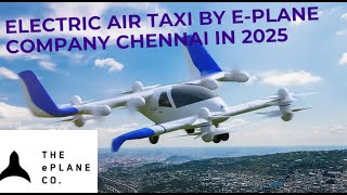 Chennai ePlane Company Revolutionizes Air Travel with Electric Air Taxis [upl. by Sliwa]