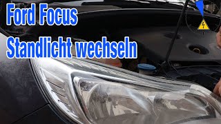 Standlicht Ford Focus wechseln W5W Birne Lampe [upl. by Narol421]