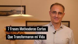 Frases Motivadoras Cortas que Transformaron Mi Vida [upl. by Keligot]