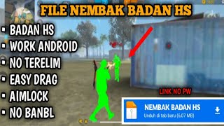 NEW UPDATE ‼️ FILE NEMBAK BADAN HEADSHOT WORK ALL ANDROID📱 TERBARU 2025 FF BIASA amp FF MAX NO PW [upl. by Imugem]