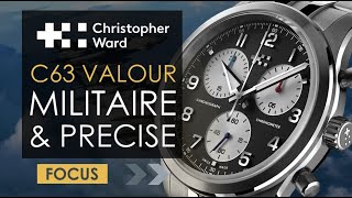 FOCUS  CHRISTOPHER WARD C63 Valour  un chronohraphe militaire très précis [upl. by Xela]