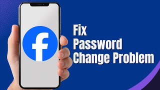 How to Solve Facebook Password Change Problem  Facebook New Password Change Problem 2024 [upl. by Lienad]