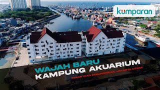 Wajah Baru Kampung Akuarium [upl. by Yeoj535]