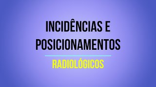 Termos técnicos  Posicionamentos e incidências radiológicas [upl. by Dianuj]