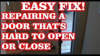 HOW TO FIX A DOOR THATS HARD TO OPEN amp CLOSE [upl. by Phippen]