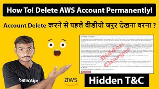 Proper Way To Delete AWS Account Permanently in 2020 [upl. by Berriman431]