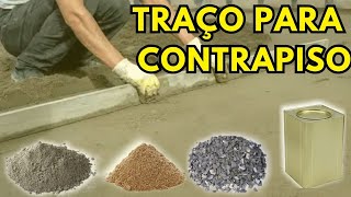 COMO CALCULAR A QUANTIDADE DE MATERIAIS PARA CONTRAPISO I Passo a passo do TRAÇO em latas e m³ [upl. by Tawney]