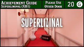 Achievement Guide  Superliminal XB1  20G  Please Use Other Door [upl. by Namsu]