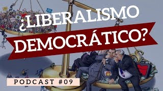 ¿Cómo surgió la DEMOCRACIA LIBERAL  Podcast 09 [upl. by Atig450]