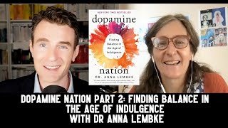 Anna Lembke  Dopamine Nation Part 2 [upl. by Oleta]