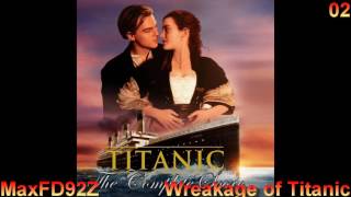 Titanic The Complete Score  02 Wreakage of Titanic [upl. by Lacie]