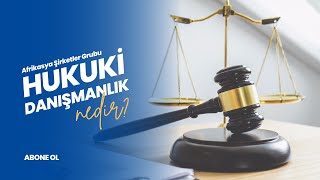 Hukuki Danışmanlık hizmeti nedir  AFRİKASYA ŞİRKETLER GRUBU [upl. by Jallier]