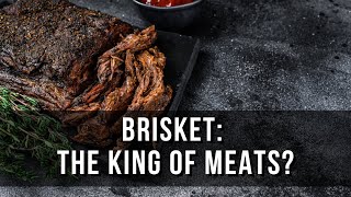 Why Brisket Reigns as the King of Meats [upl. by Airdnekal]